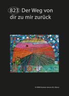 Opal Hundertwasser "Der Weg von dir zu mir zurück" - 2107